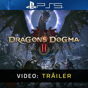 Dragon's Dogma 2: Dark Arisen PS5 - Tráiler
