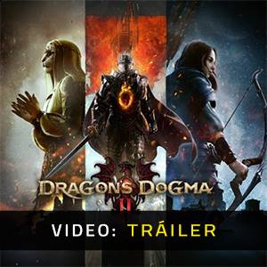 Dragon’s Dogma 2 Tráiler del juego