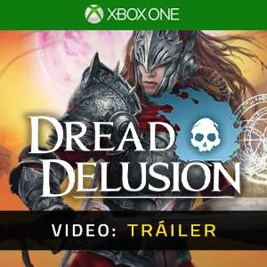 Dread Delusion Xbox One - Tráiler en Vídeo