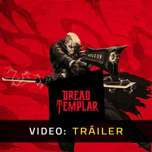 Dread Templar Vídeo Tráiler