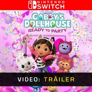 DreamWorks Gabby’s Dollhouse: Ready to Party Nintendo Switch - Tráiler
