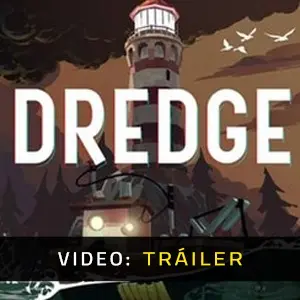 DREDGE - Tráiler del vídeo