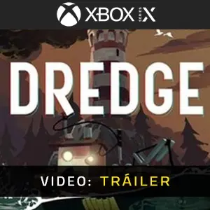 DREDGE Xbox Series - Tráiler del vídeo