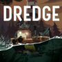 Dredge: Pescar tesoros en la oferta de fin de semana
