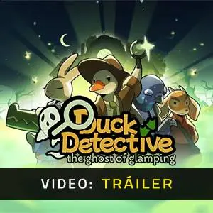 Duck Detective: The Ghost of Glamping - Tráiler del Juego