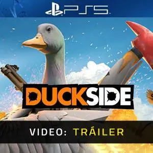 DUCKSIDE - Tráiler del Video