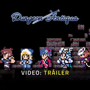 Dungeon Antiqua - Video Tráiler