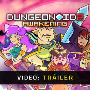 Dungeonoid 2 Awakening - Tráiler