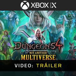 Dungeons 4 Not Another Multiverse Xbox Series Tráiler del Juego
