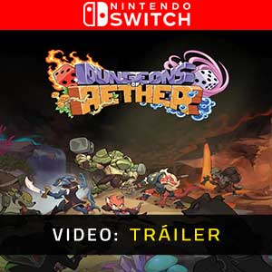 Dungeons of Aether - Tráiler en Vídeo