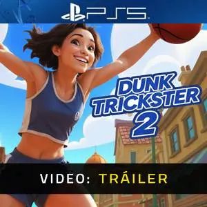 Dunk Trickster 2 PS5 - Tráiler