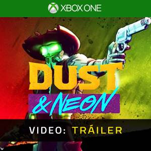 Dust & Neon Xbox One - Tráiler