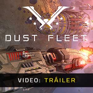 Dust Fleet Tráiler del Juego