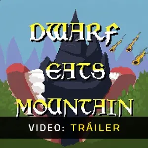 Dwarf Eats Mountain - Video Tráiler