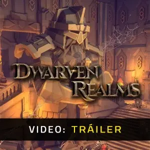 Dwarven Realms - Tráiler