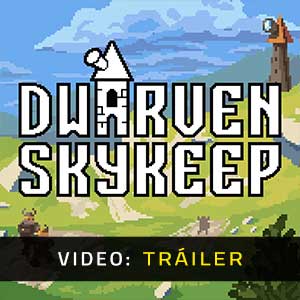 Dwarven Skykeep - Video Tráiler