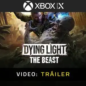Dying Light: The Beast Xbox Series Tráiler del Juego