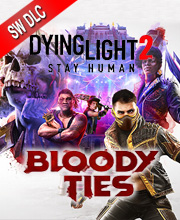 Dying Light 2 Stay Human Bloody Ties Switch