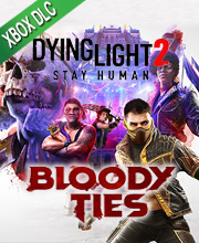Dying Light 2 Stay Human Bloody Ties Xbox One