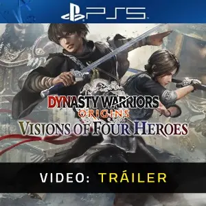 DYNASTY WARRIORS: ORIGINS Visions of Four Heroes PS5 - Tráiler de Video