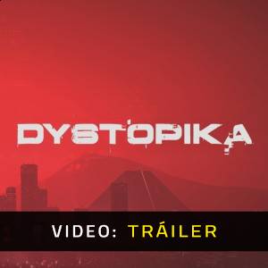 Dystopika - Tráiler