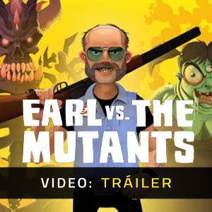 Earl vs. the Mutants - Tráiler en Video