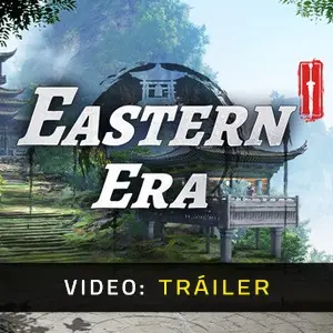 Eastern Era - Tráiler