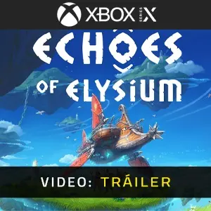 Echoes of Elysium Xbox Series - Tráiler