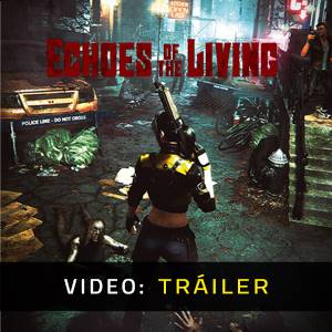 Echoes of the Living - Tráiler de Video
