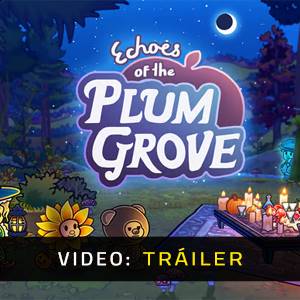 Echoes of the Plum Grove - Tráiler