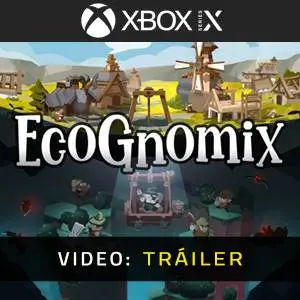 EcoGnomix Xbox Series Tráiler del Juego