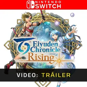 Eiyuden Chronicle Rising Nintendo Switch- Vídeo de la campaña