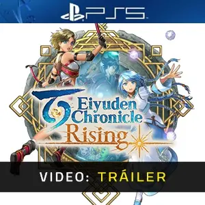 Eiyuden Chronicle Rising PS5- Vídeo de la campaña