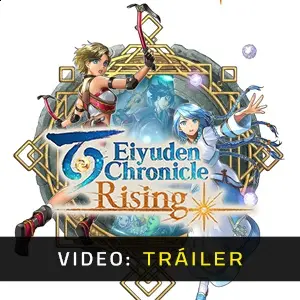 Eiyuden Chronicle Rising - Vídeo de la campaña