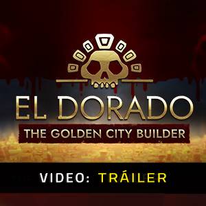 El Dorado The Golden City Builder - Tráiler