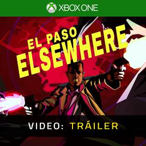 El Paso Elsewhere Tráiler del Juego
