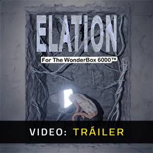 Elation For The Wonder Box 6000 - Tráiler