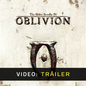 Elder Scrolls 4 Oblivion - Tráiler