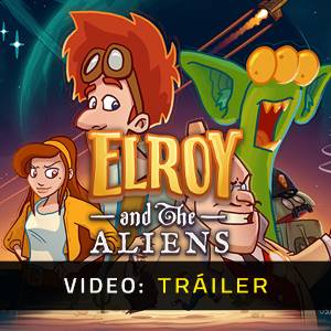 Elroy and the Aliens – Tráiler