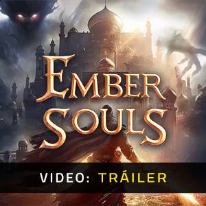Ember Souls VR - Tráiler