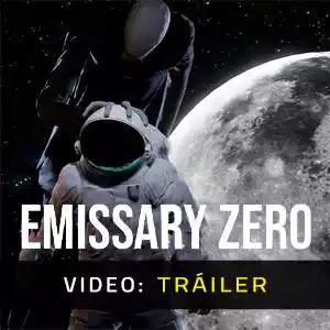 Emissary Zero – Tráiler