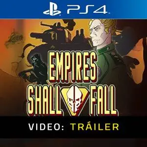 Empires Shall Fall PS4 - Tráiler