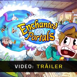Enchanted Portals - Tráiler de Video