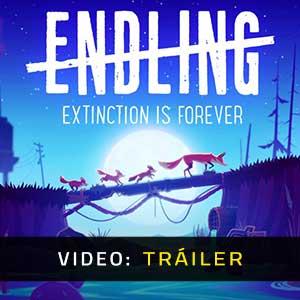 Endling Extinction is Forever Video Del Tráiler