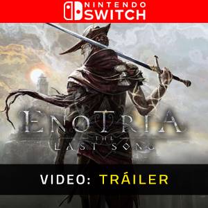 Enotria The Last Song Nintendo Switch- Tráiler de Video