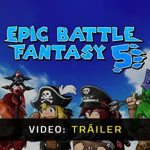 Epic Battle Fantasy 5 - Tráiler de Video