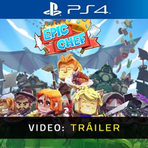 Epic Chef PS4 - Tráiler