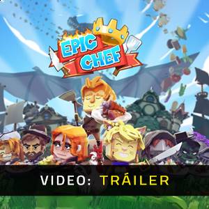 Epic Chef - Tráiler