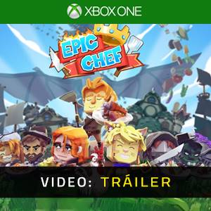 Epic Chef Xbox One - Tráiler
