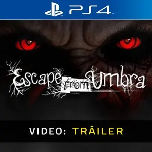 Escape from Umbra PS4 - Video Tráiler